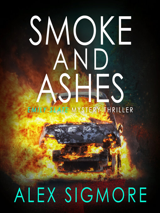 Title details for Smoke and Ashes by Alex Sigmore - Wait list
